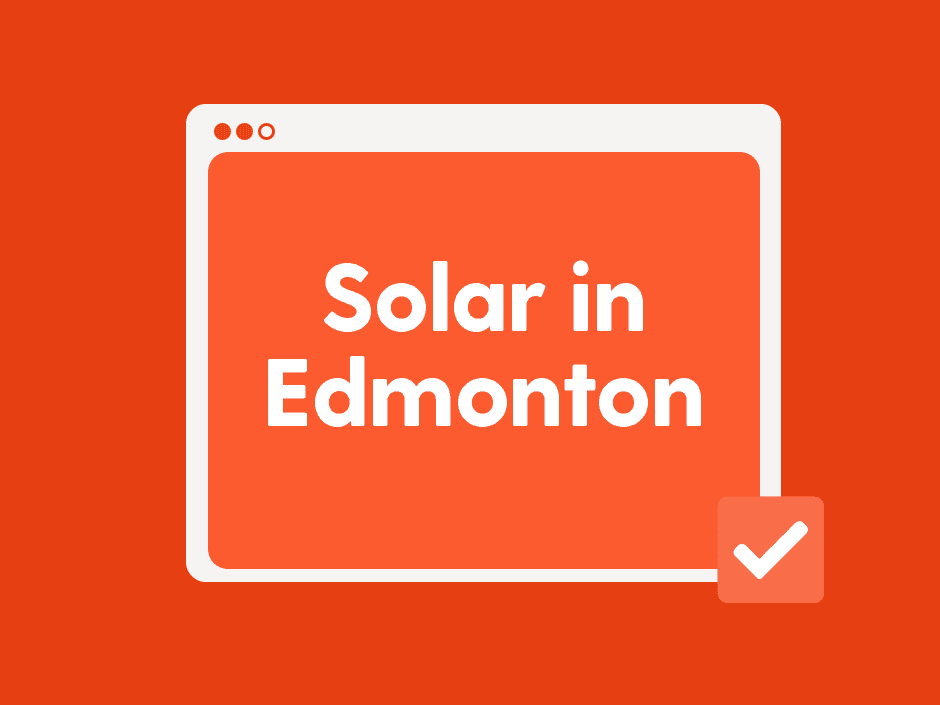 Solar Panels in Edmonton 2026: Cost, Payback and What to Expect