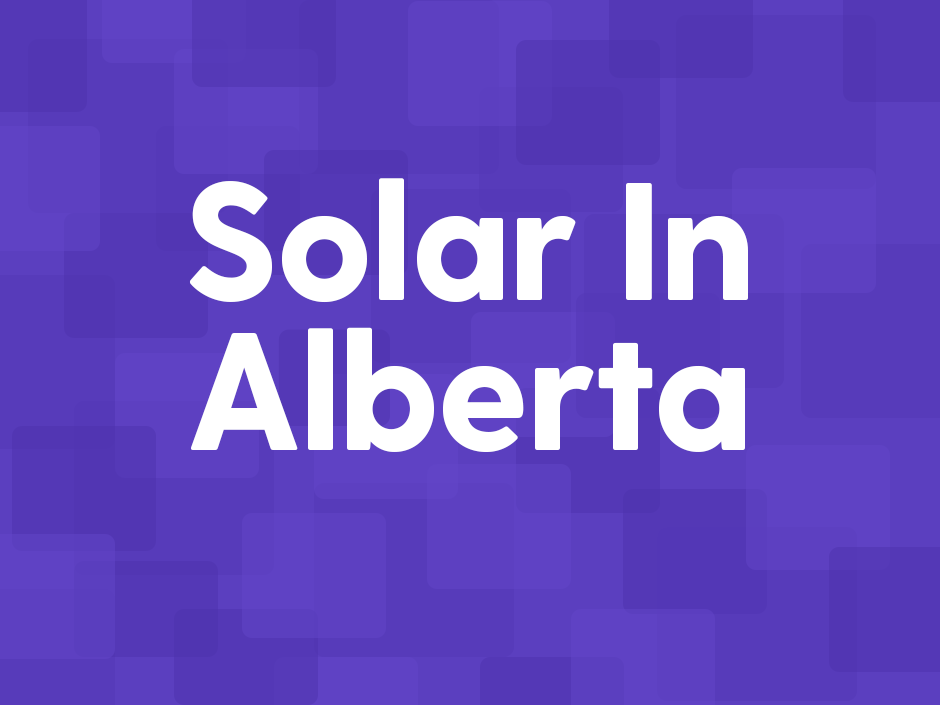 Alberta Solar Rebates and Incentives 2026: Every Program Explained